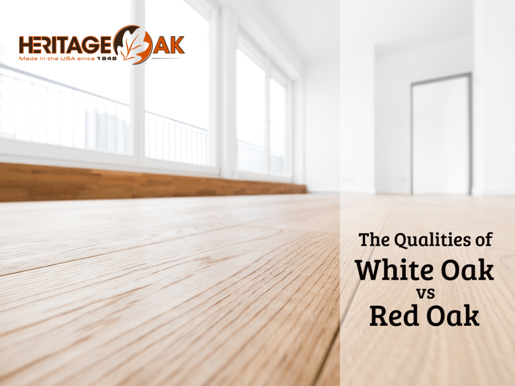 The Qualities of White Oak vs Red Oak