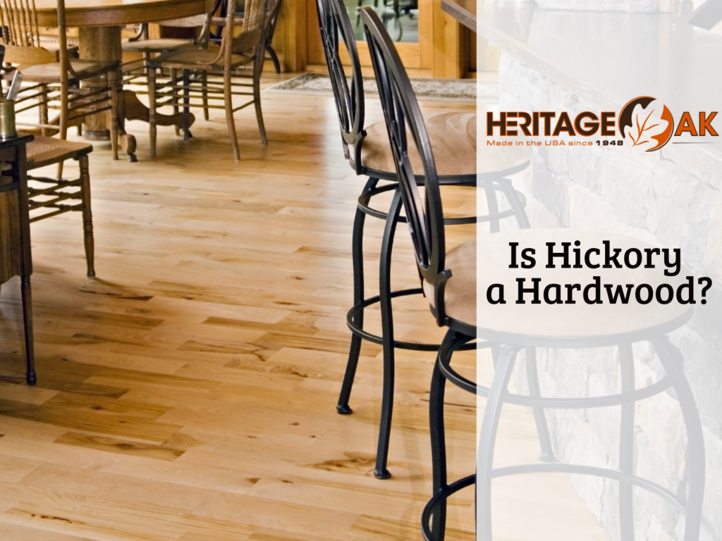 Is Hickory a Hardwood?