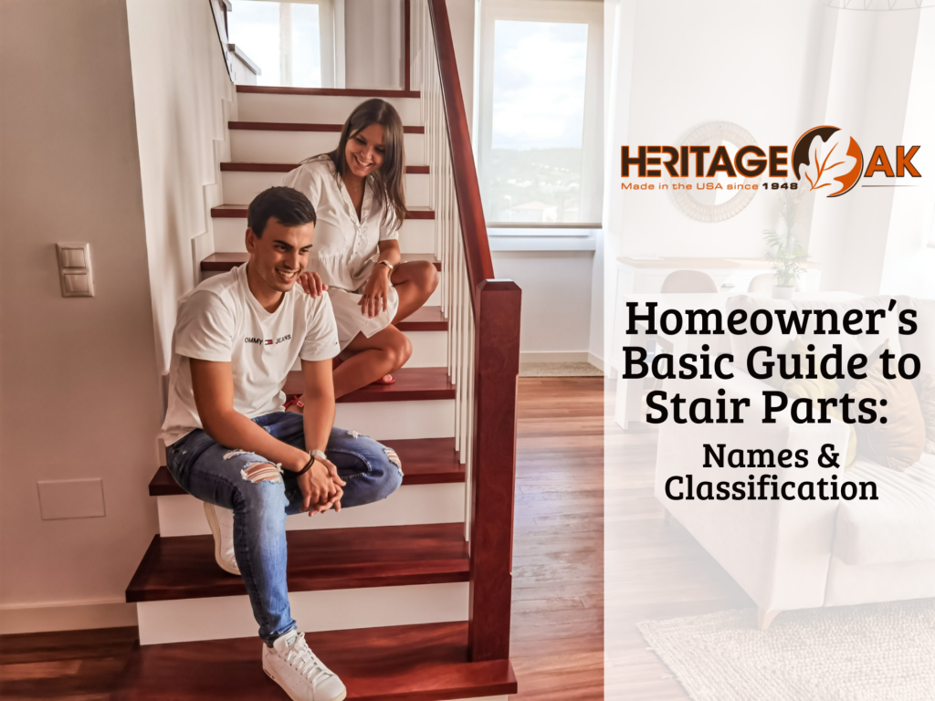 Homeowner’s Basic Guide to Stair Parts Names & Classification