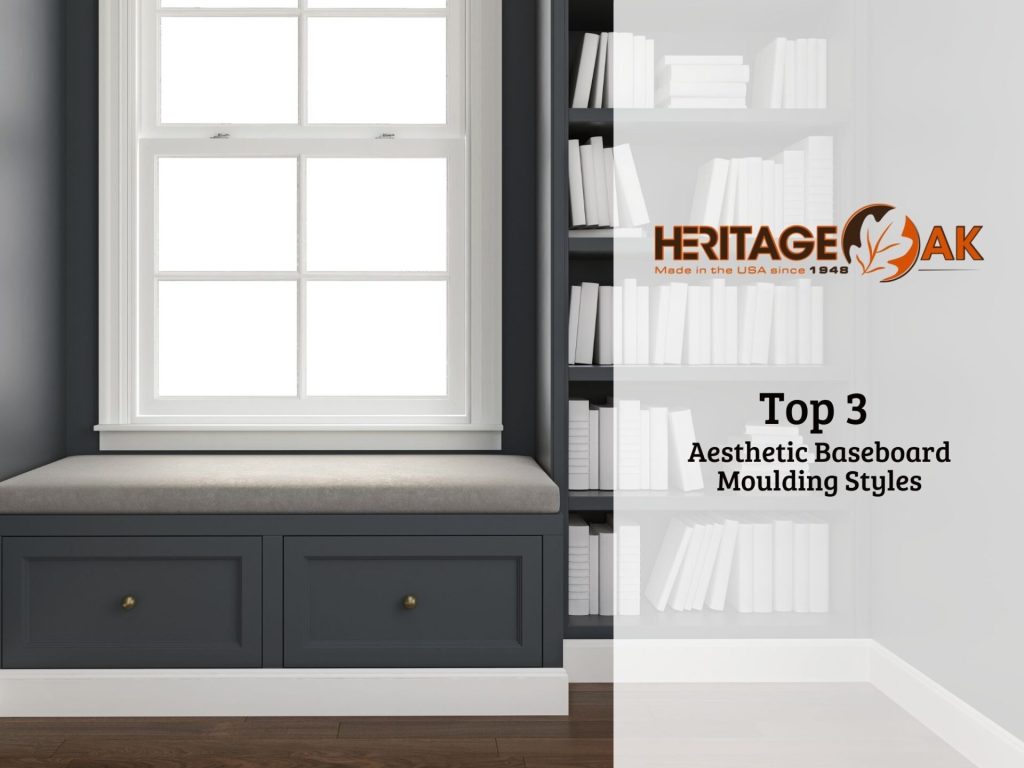 Top 3 Aesthetic Baseboard Moulding Styles